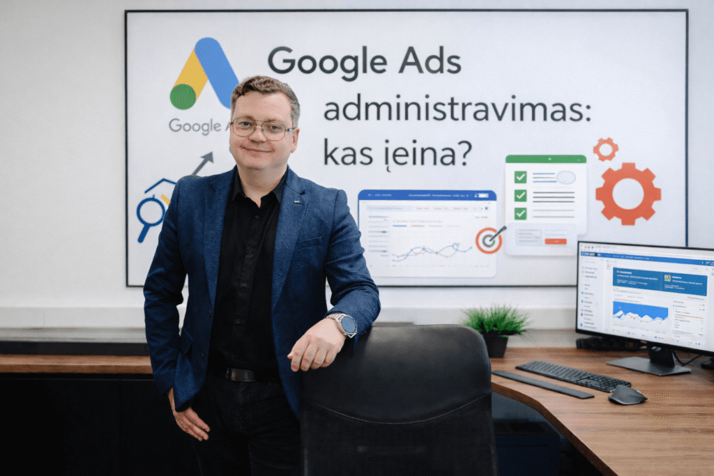 Google ads reklamos administravimas