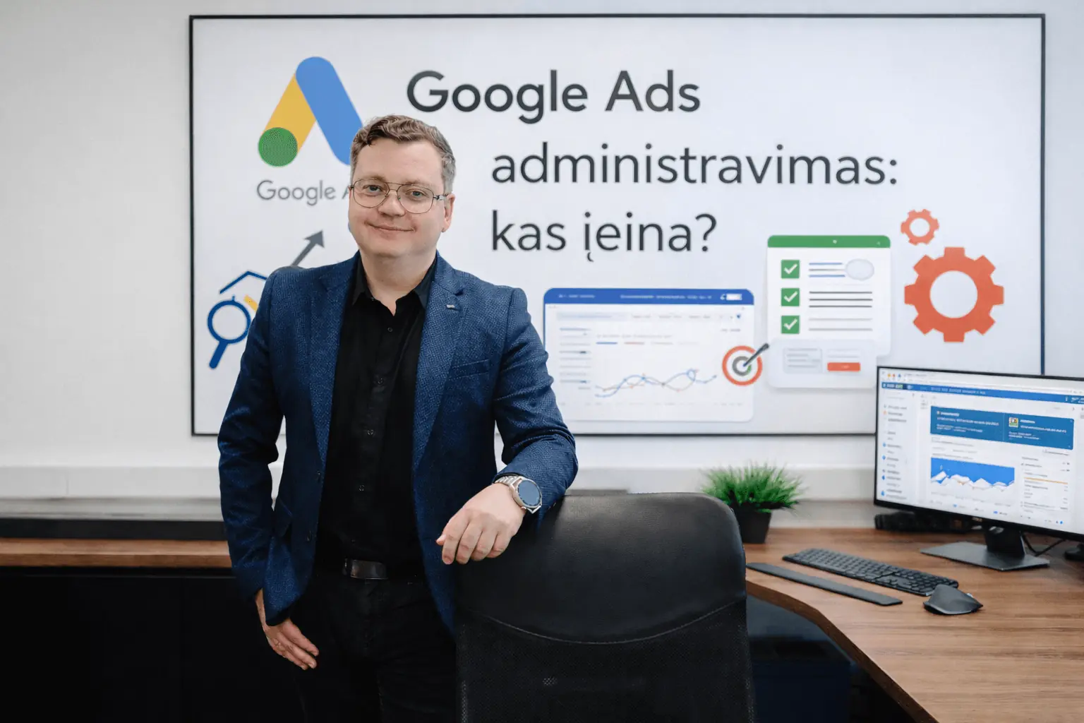 Google Ads administravimas: kas įeina?